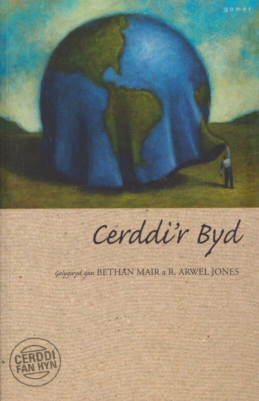A picture of 'Cerddi Fan Hyn: Cerddi'r Byd' 
                              by Rocet Arwel Jones, Bethan Mair